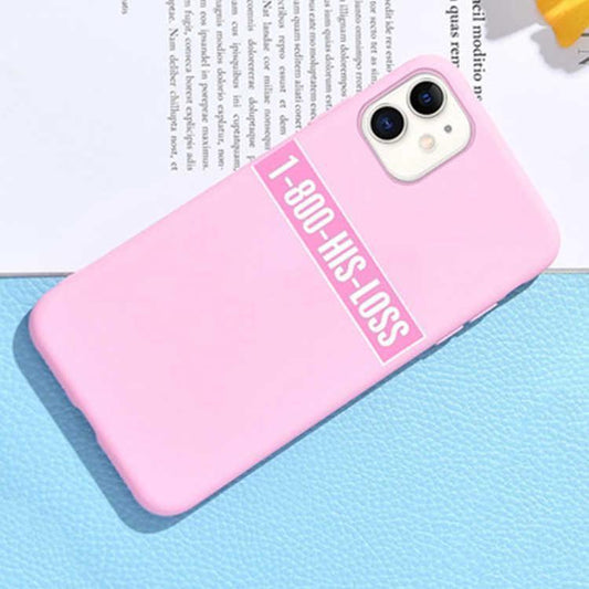 1-800-HIS-LOSS premium quality case iPhone11